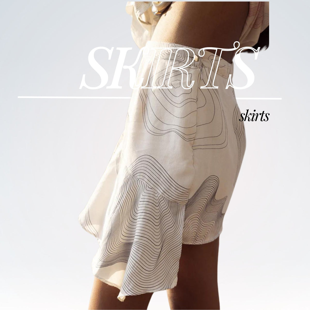 Skirts